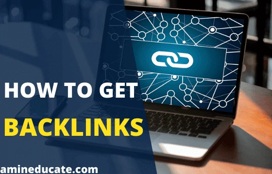 How To Get Backlinks For My Website (Backlinks In SEO)